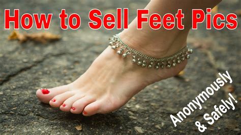 where to sell feet picture|How to Sell Feet Pics & Make Money: Complete。